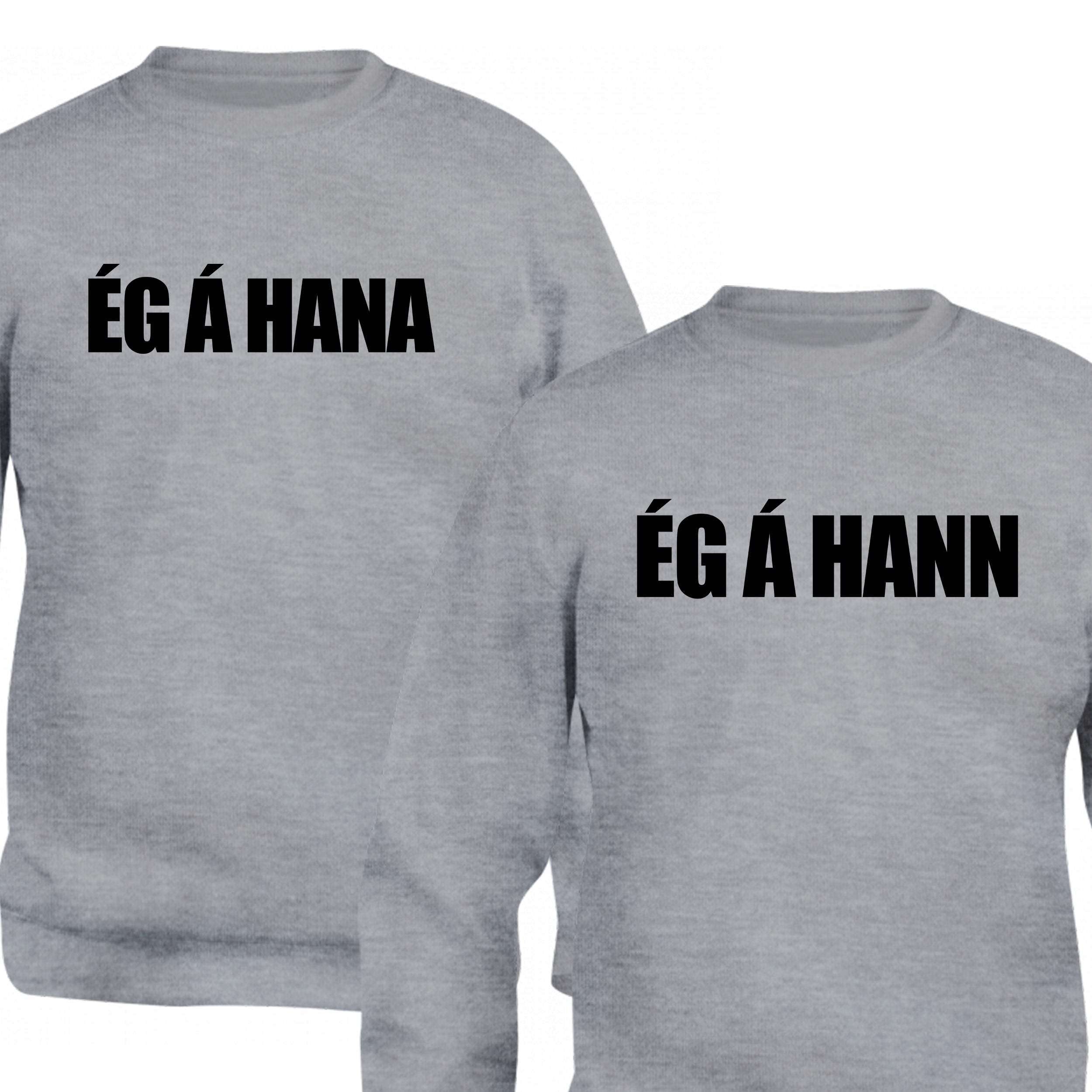 ÉG Á HANA - sweatshirt