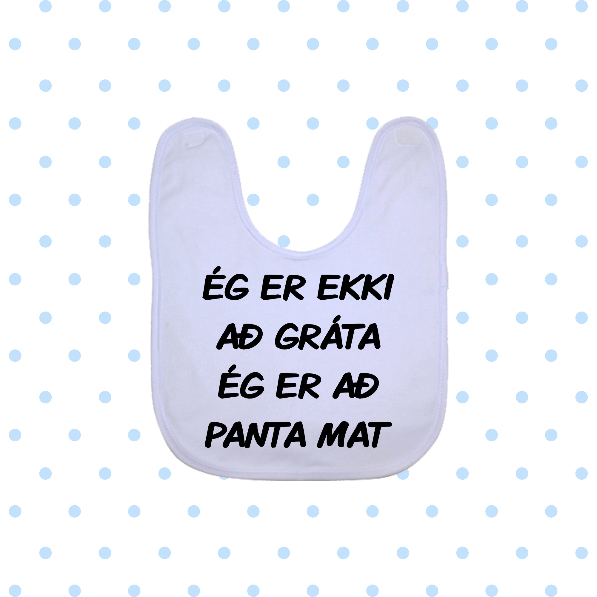 ÉG ER EKKI AÐ GRÁTA - Bibs
