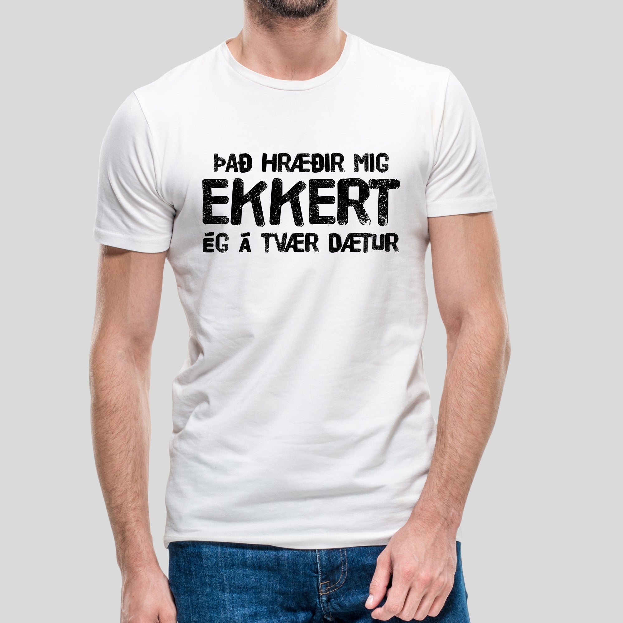 ÞAÐ HRÆÐIR MIG EKKERT - ÉG Á TVÆR DÆTUR - Stuttermabolur