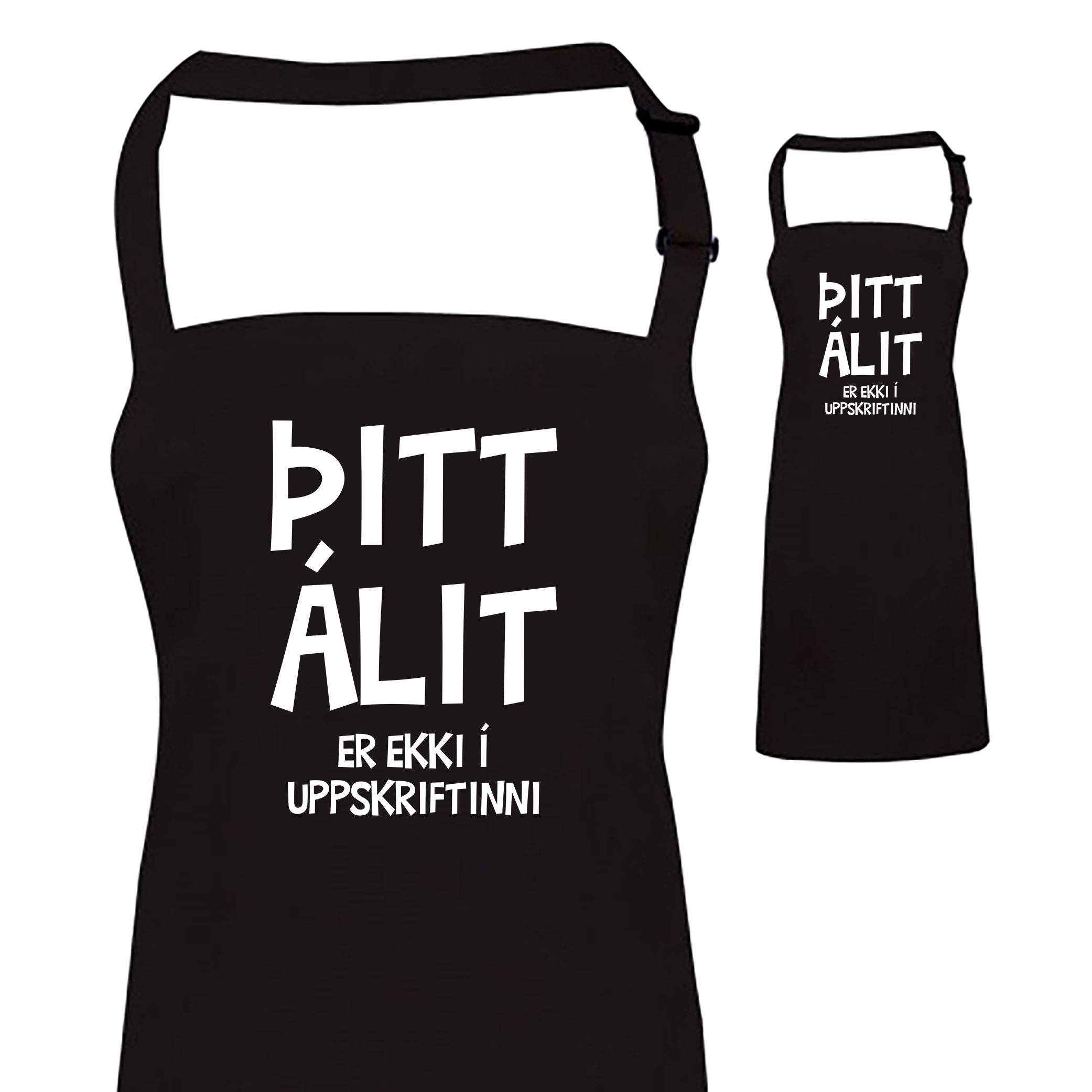 ÞITT ÁLIT er ekki í uppskriftinni - Svunta