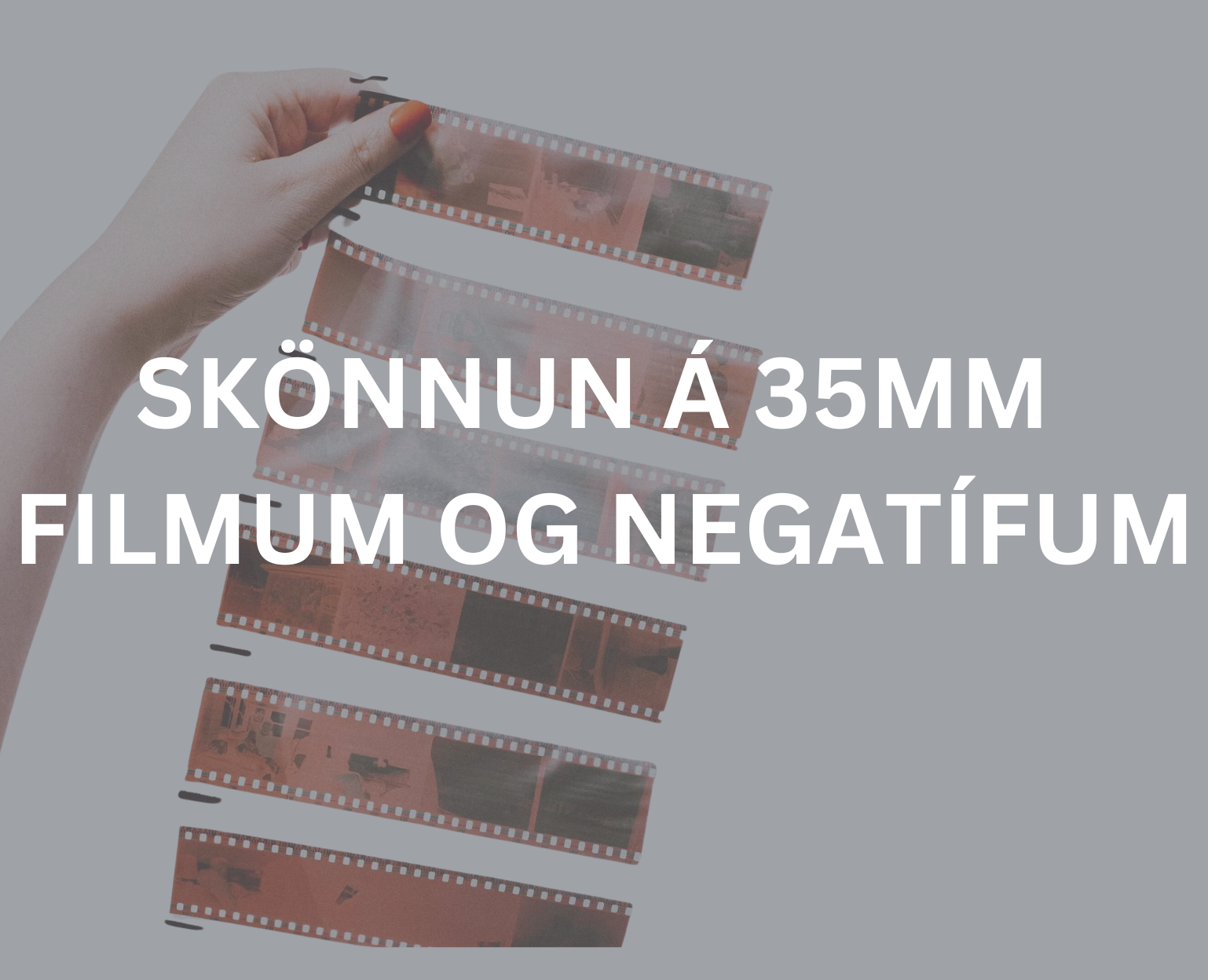 Skönnun á 35mm filmum og negatífum