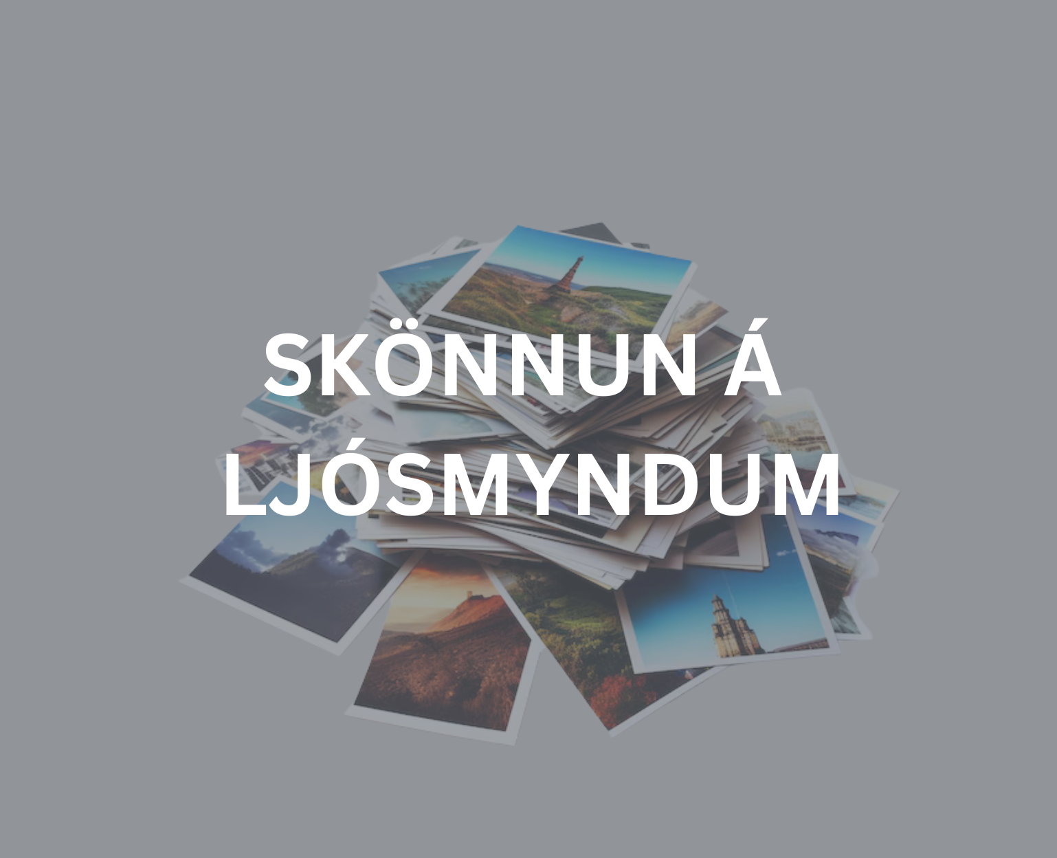 Skönnun á ljósmyndum (í lausu eða albúmi)
