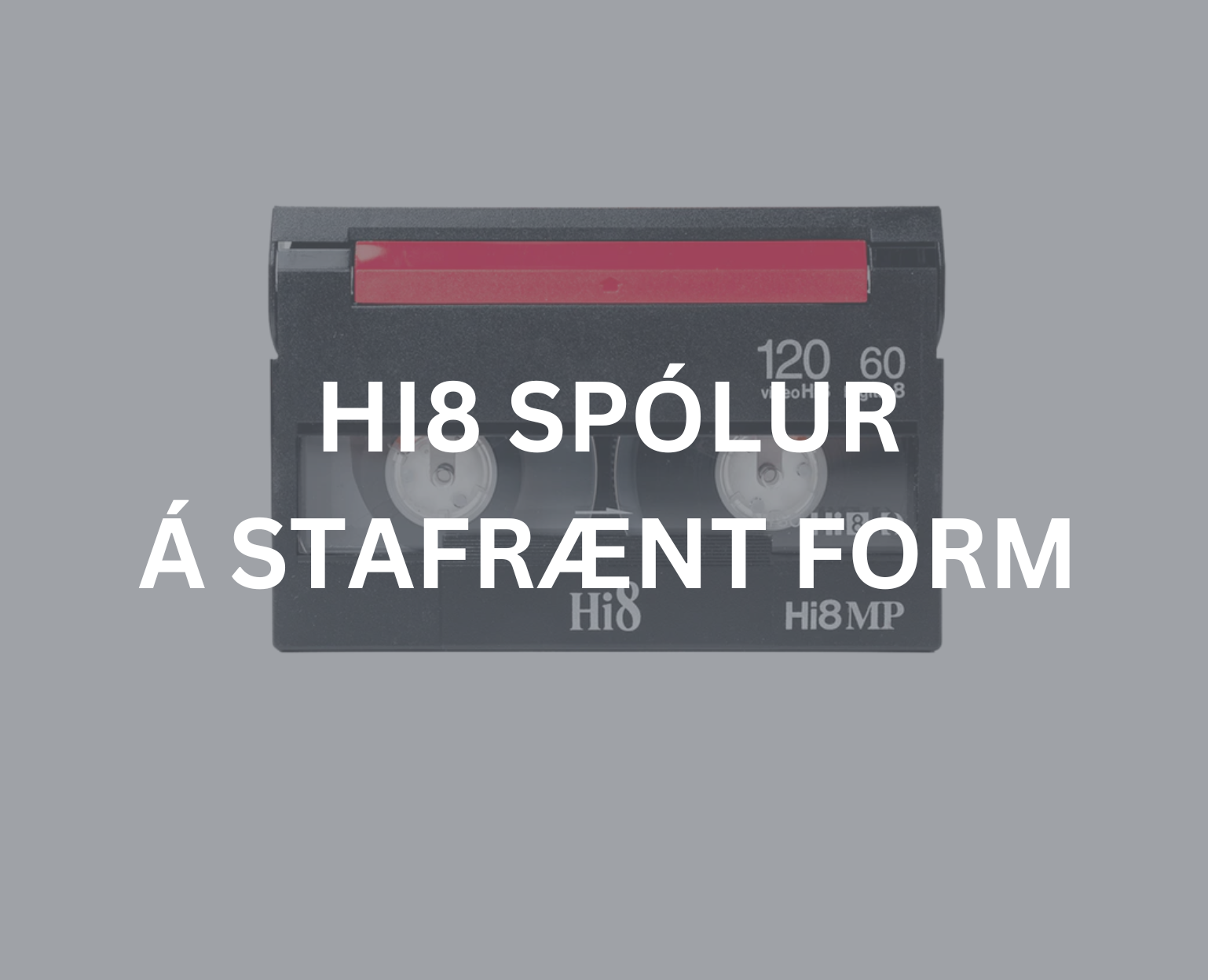 Hi8 gagnayfirfærsla