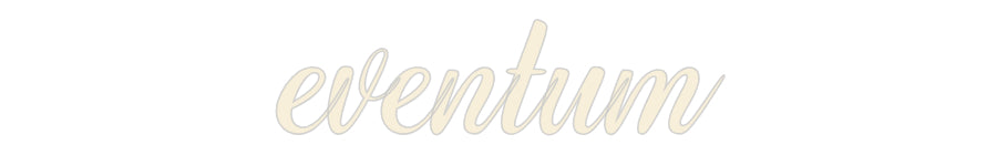 Custom Neon: eventum