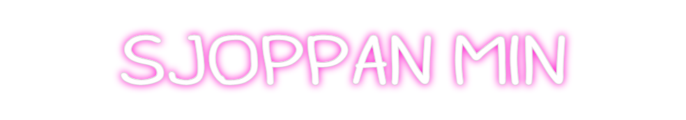 Custom Neon: SJOPPAN MIN
