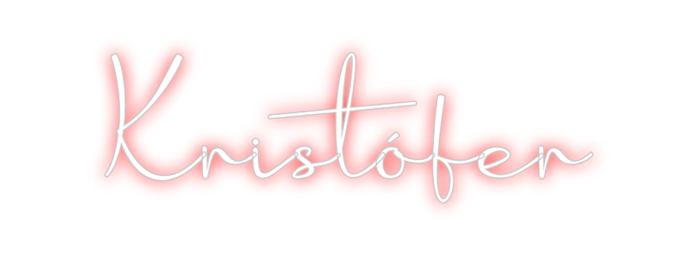 Custom Neon: Kristófer