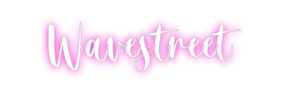 Custom Neon: Wavestreet