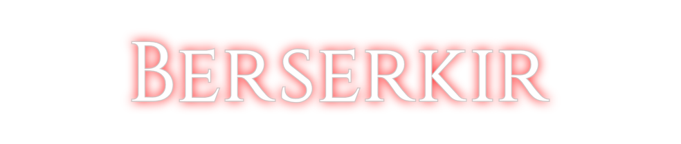 Custom Neon: Berserkir