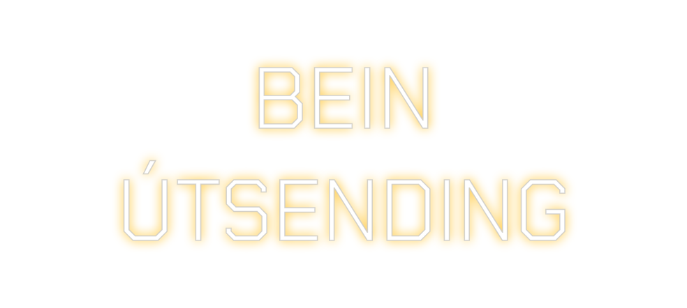 Custom Neon: BEIN
ÚTSENDING