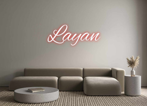 Custom Neon: Layan