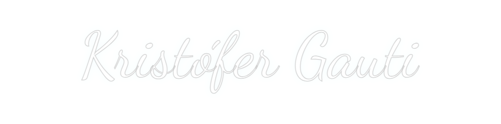 Custom Neon: Kristófer Gauti