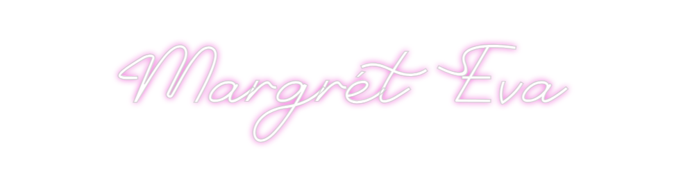 Custom Neon: Margrét Eva