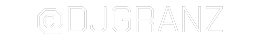 Custom Neon: @DJGRANZ
