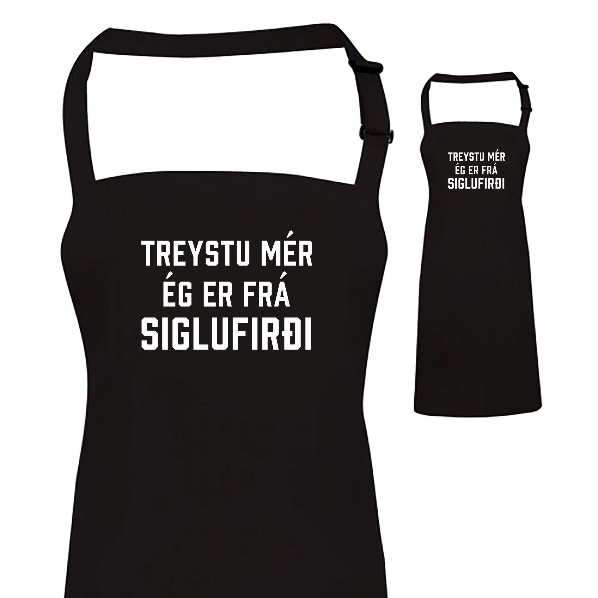 TREYSTU MÉR ÉG ER FRÁ SIGLUFIRÐI - Svunta