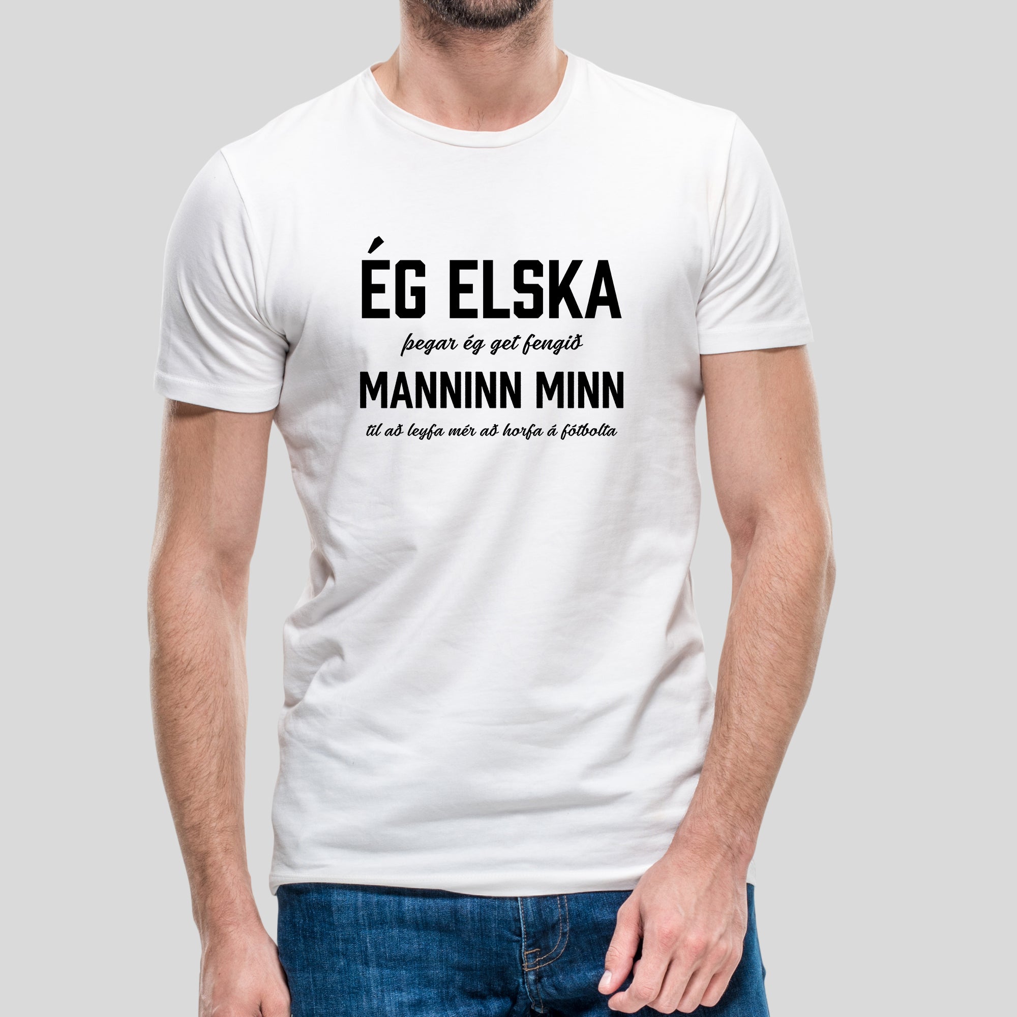 ÉG ELSKA MANNINN MINN - Hvítur bolur