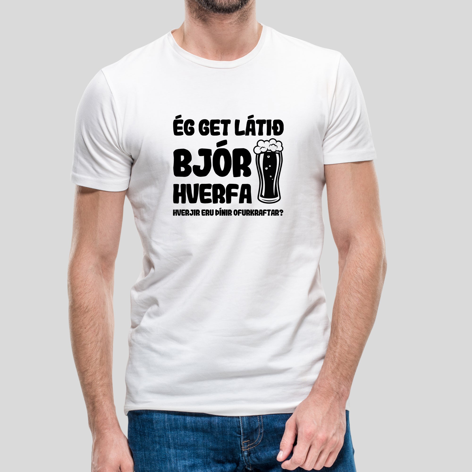 ÉG GET LÁTIÐ BJÓR HVERFA - Hvítur bolur