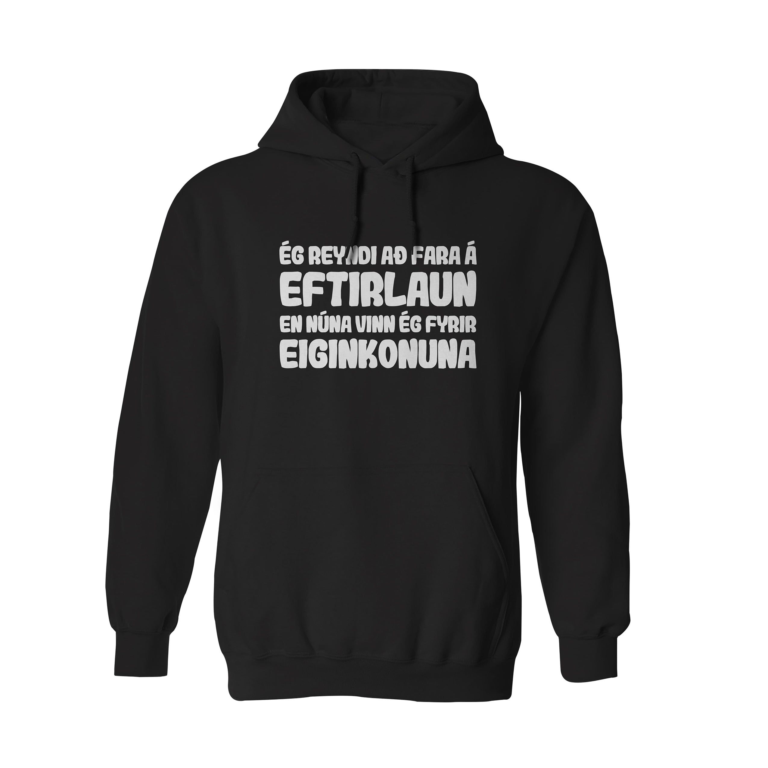 ÉG REYNDI AÐ FARA Á EFTIRLAUN - Hettupeysa - Svört