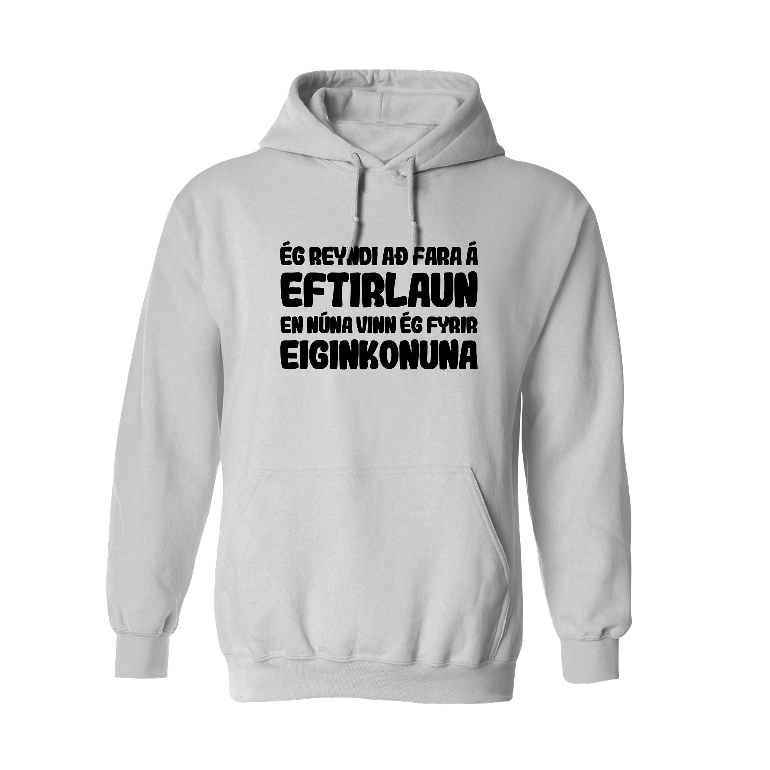 ÉG REYNDI AÐ FARA Á EFTIRLAUN - Hettupeysa - Hvít