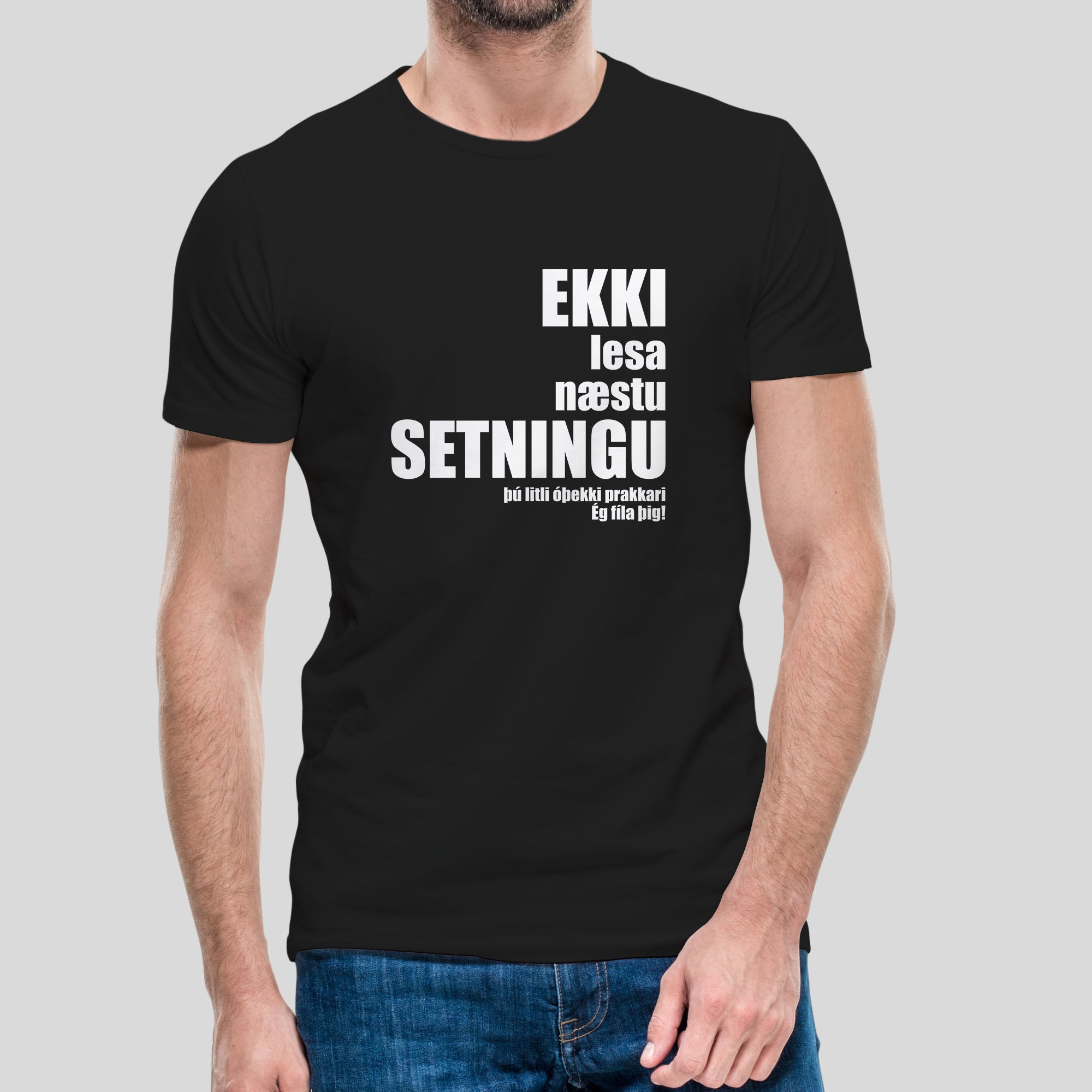 EKKI LESA NÆSTU SETNINGU - Svartur bolur