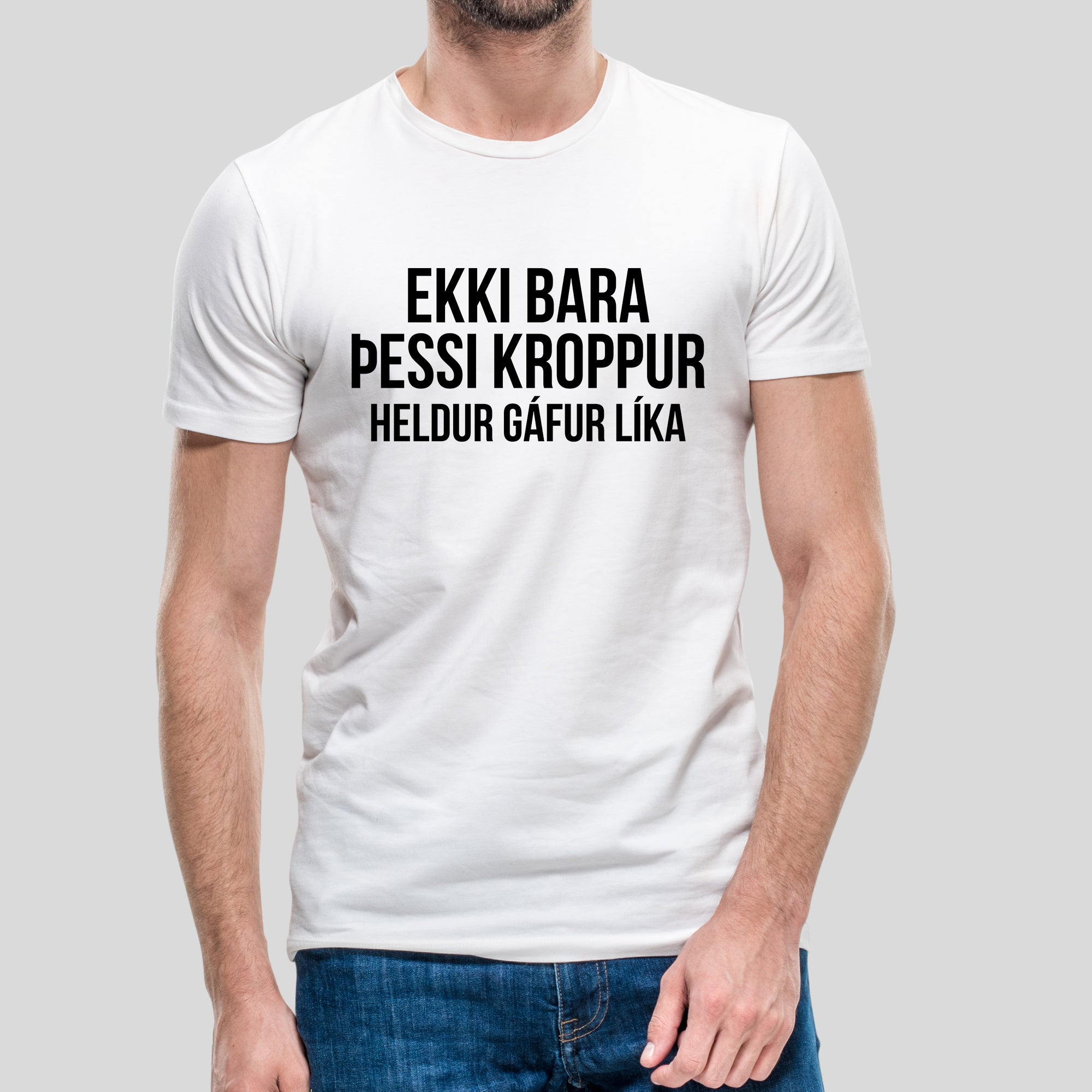EKKI BARA ÞESSI KROPPUR - Hvítur bolur