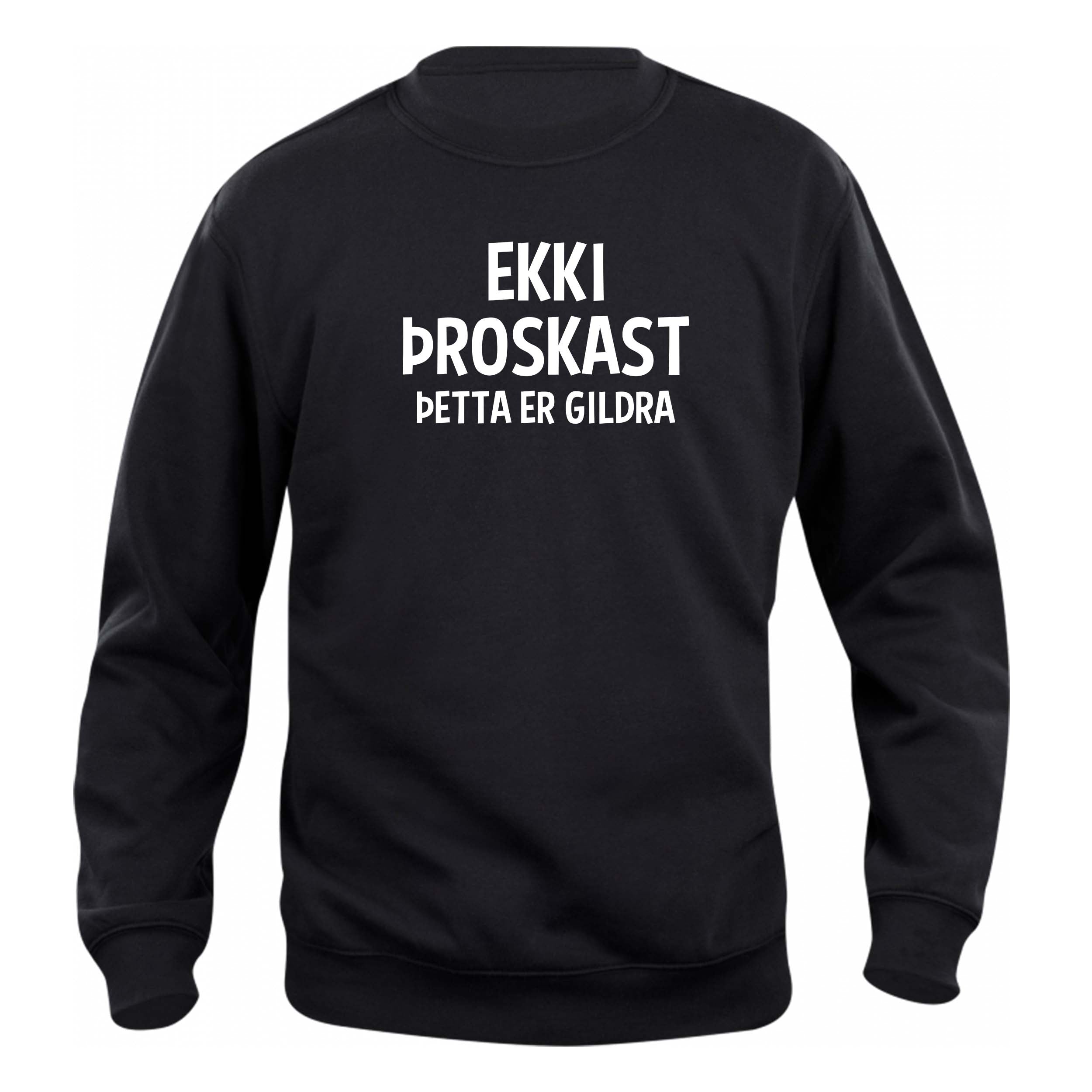 EKKI ÞROSKAST - ÞETTA ER GILDRA - Peysa - Svört