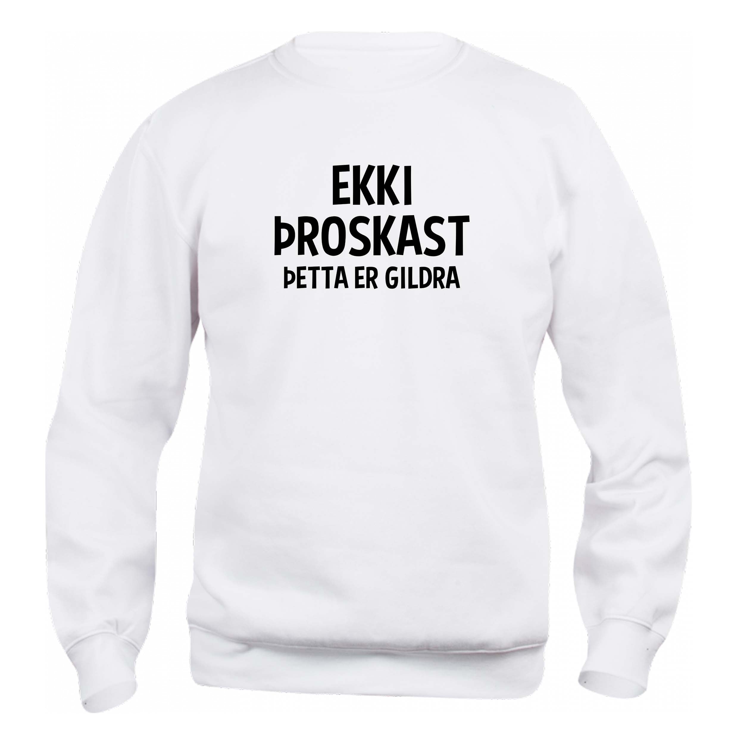 EKKI ÞROSKAST - ÞETTA ER GILDRA - Peysa - Hvít