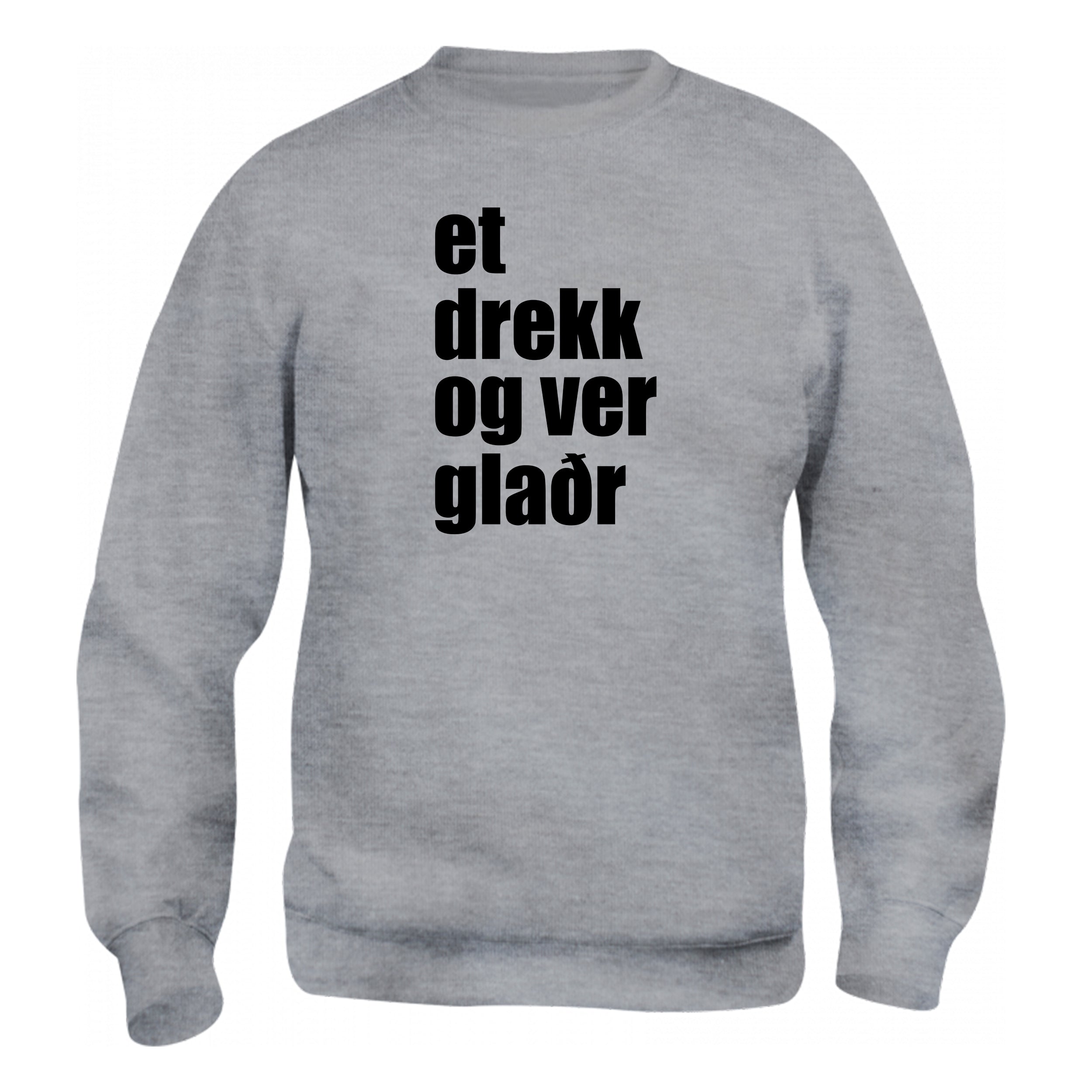 ET-DREKK OG VER-GLAÐR - Peysa - Grá