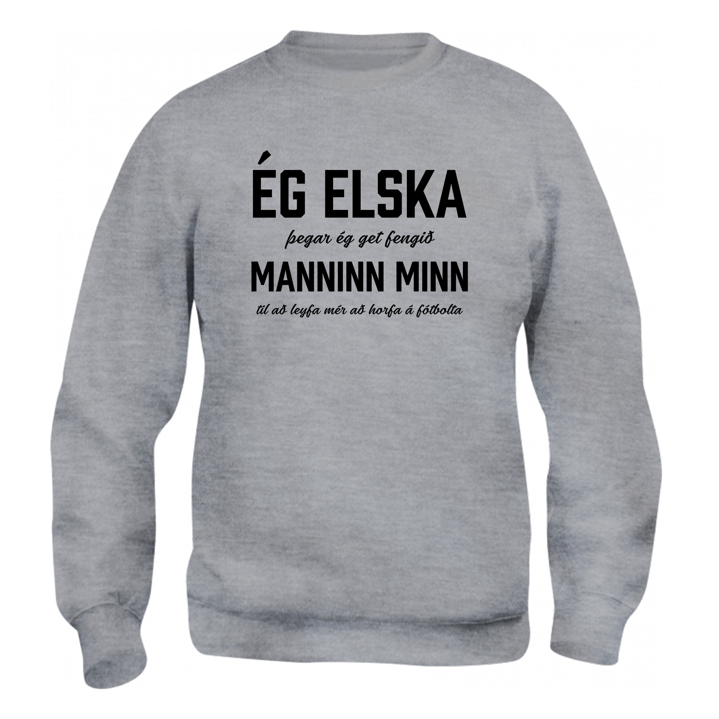 ÉG ELSKA MANNINN MINN - Peysa - Grá