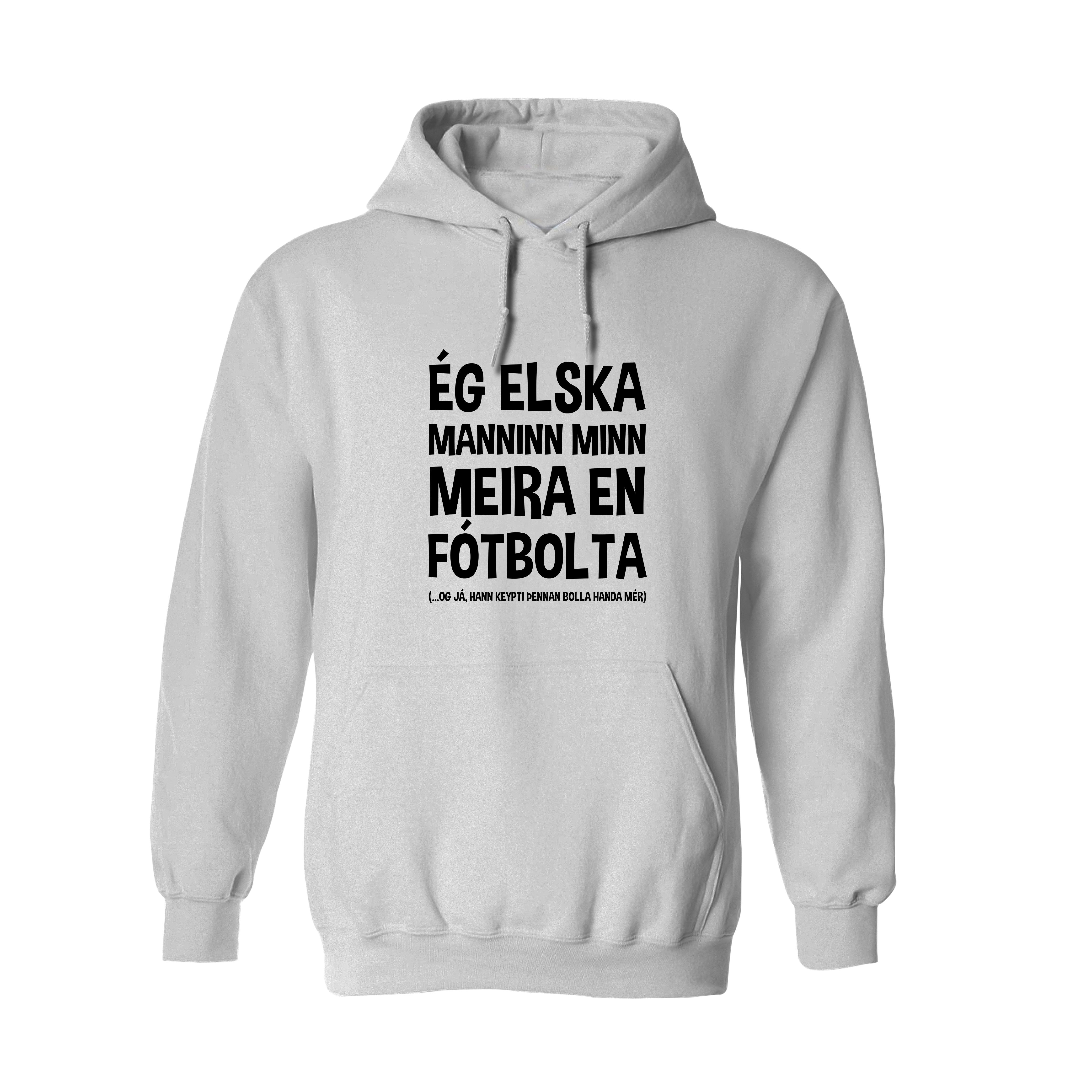 ÉG ELSKA MANNINN MINN MEIRA EN - Hettupeysa - Hvít