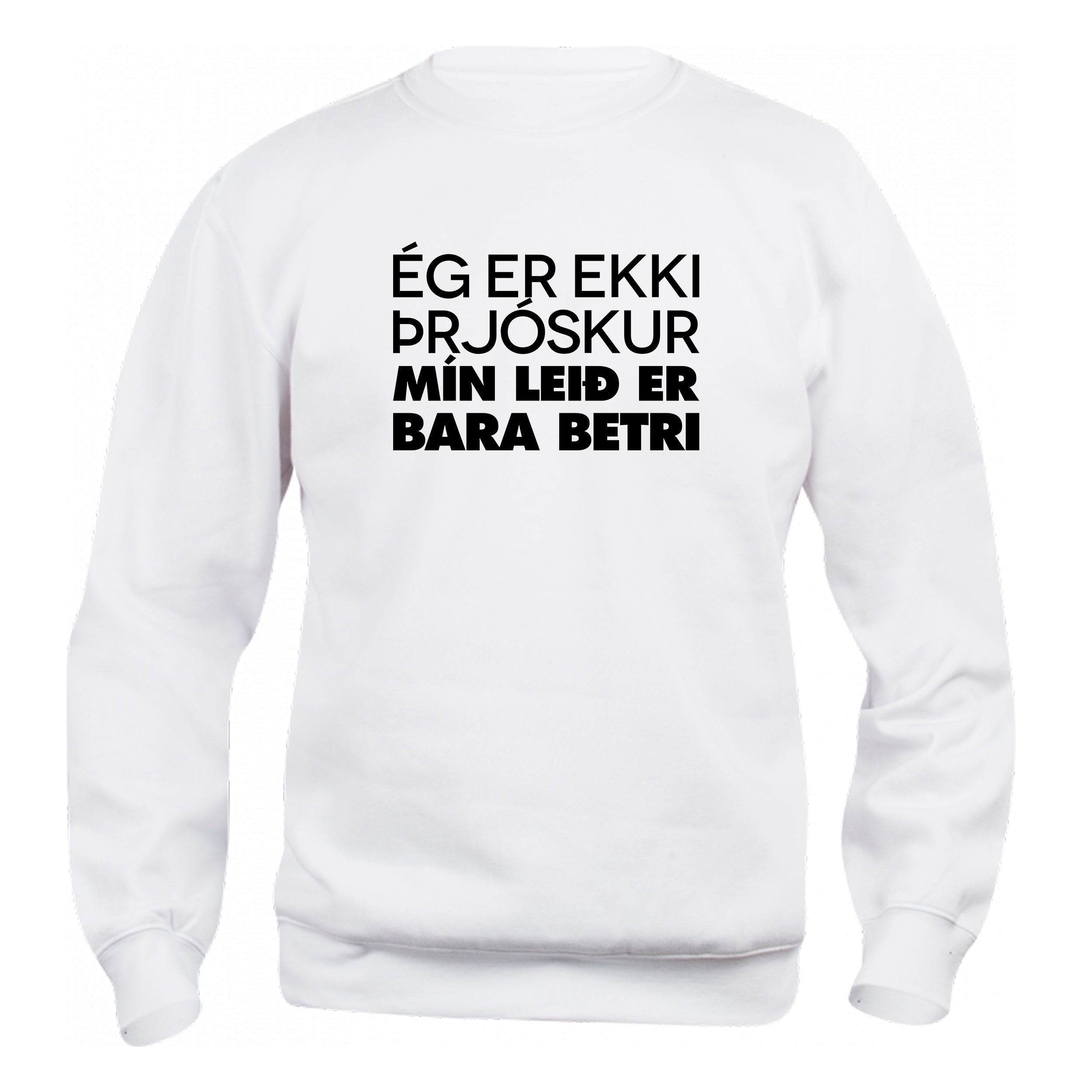 ÉG ER EKKI ÞRJÓSKUR - Peysa - Hvít