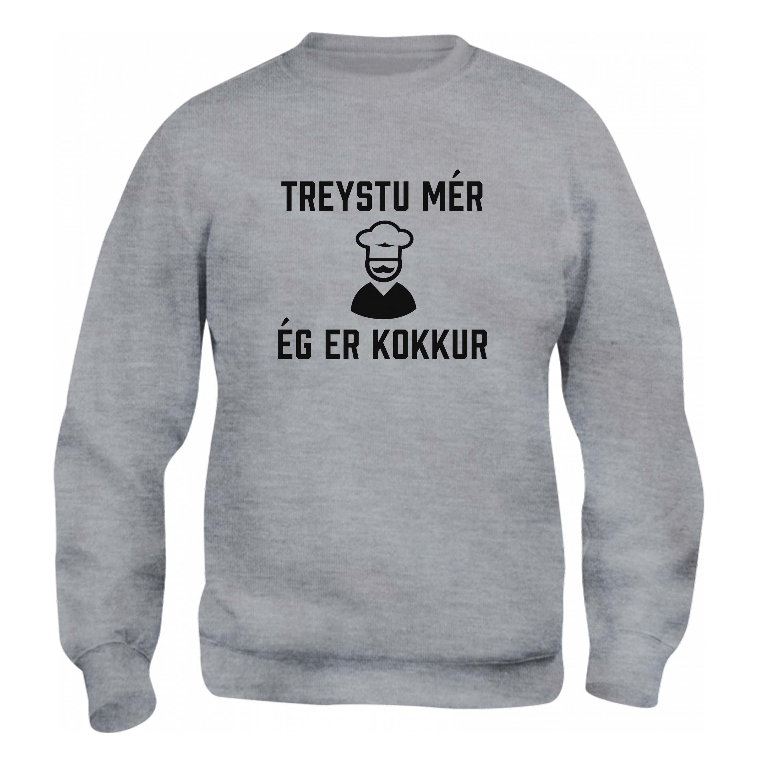 TREYSTU MÉR... ÉG ER KOKKUR - Peysa - Grá