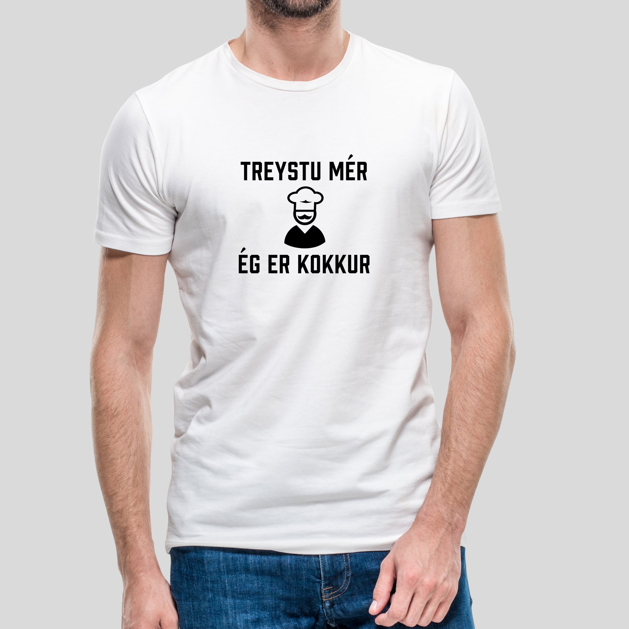 TREYSTU MÉR... ÉG ER KOKKUR - Hvítur bolur