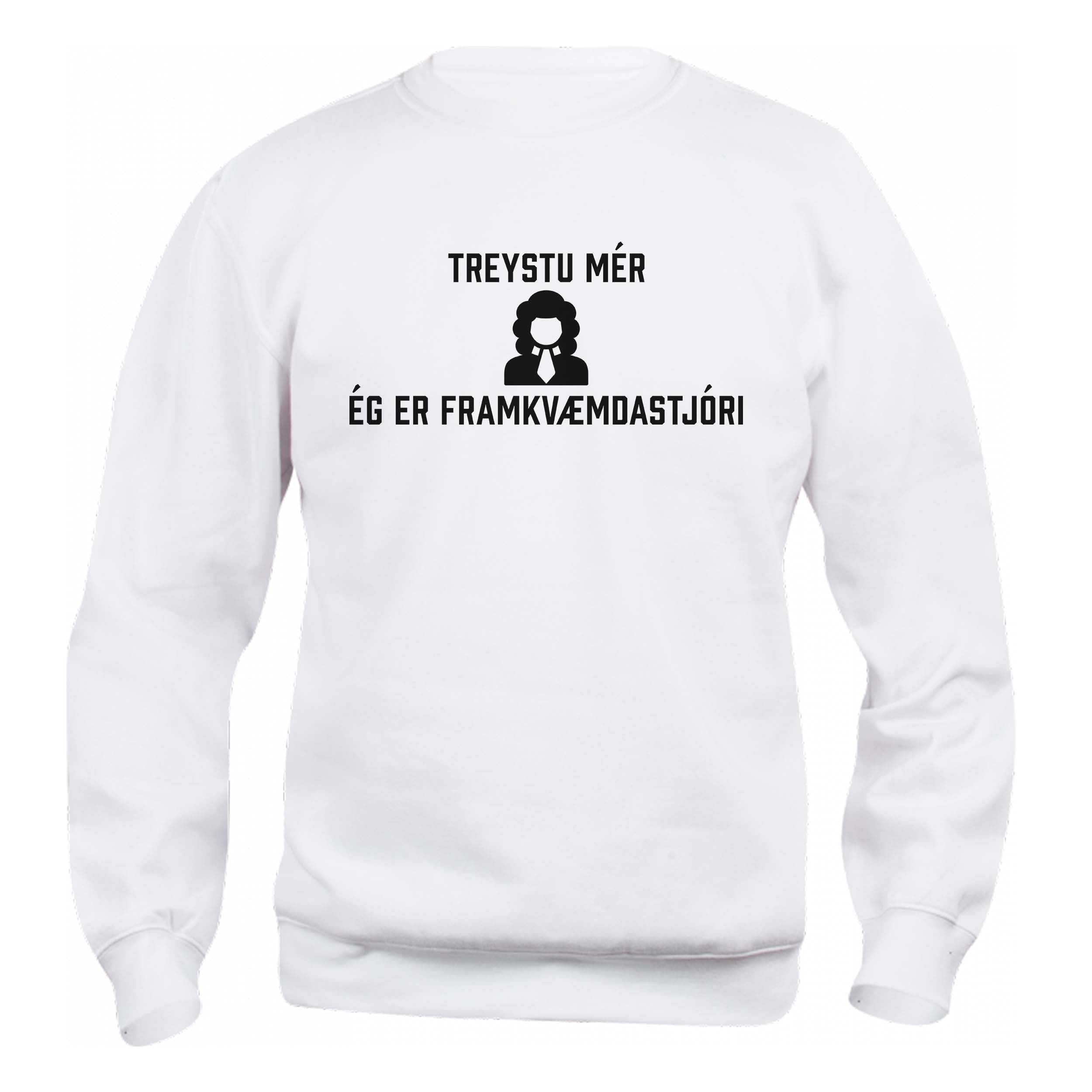 TREYSTU MÉR ÉG ER FRAMKVÆMDASTJÓRI - Peysa - Hvít