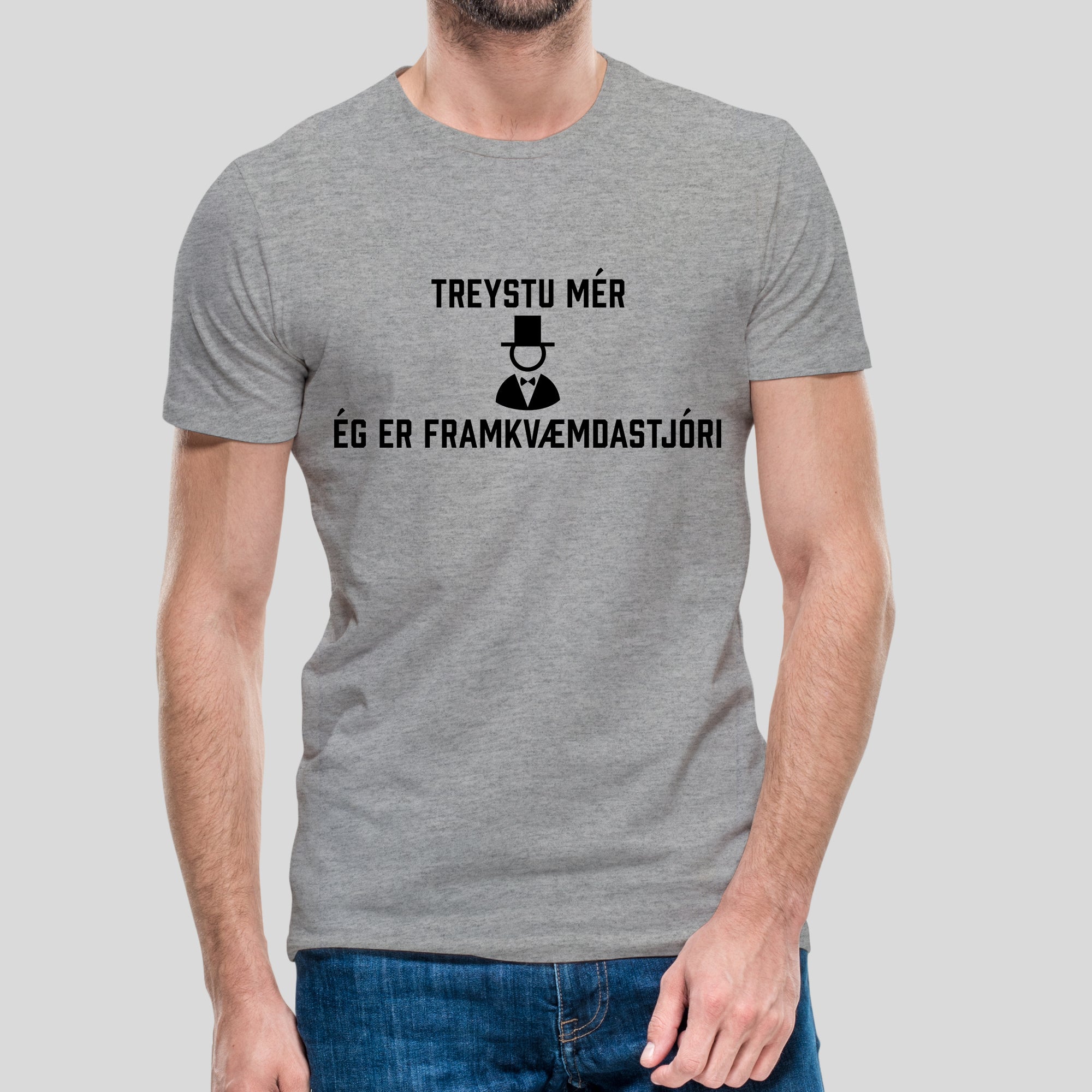 TREYSTU MÉR ÉG ER FRAMKVÆMDASTJÓRI_02 - Grár bolur