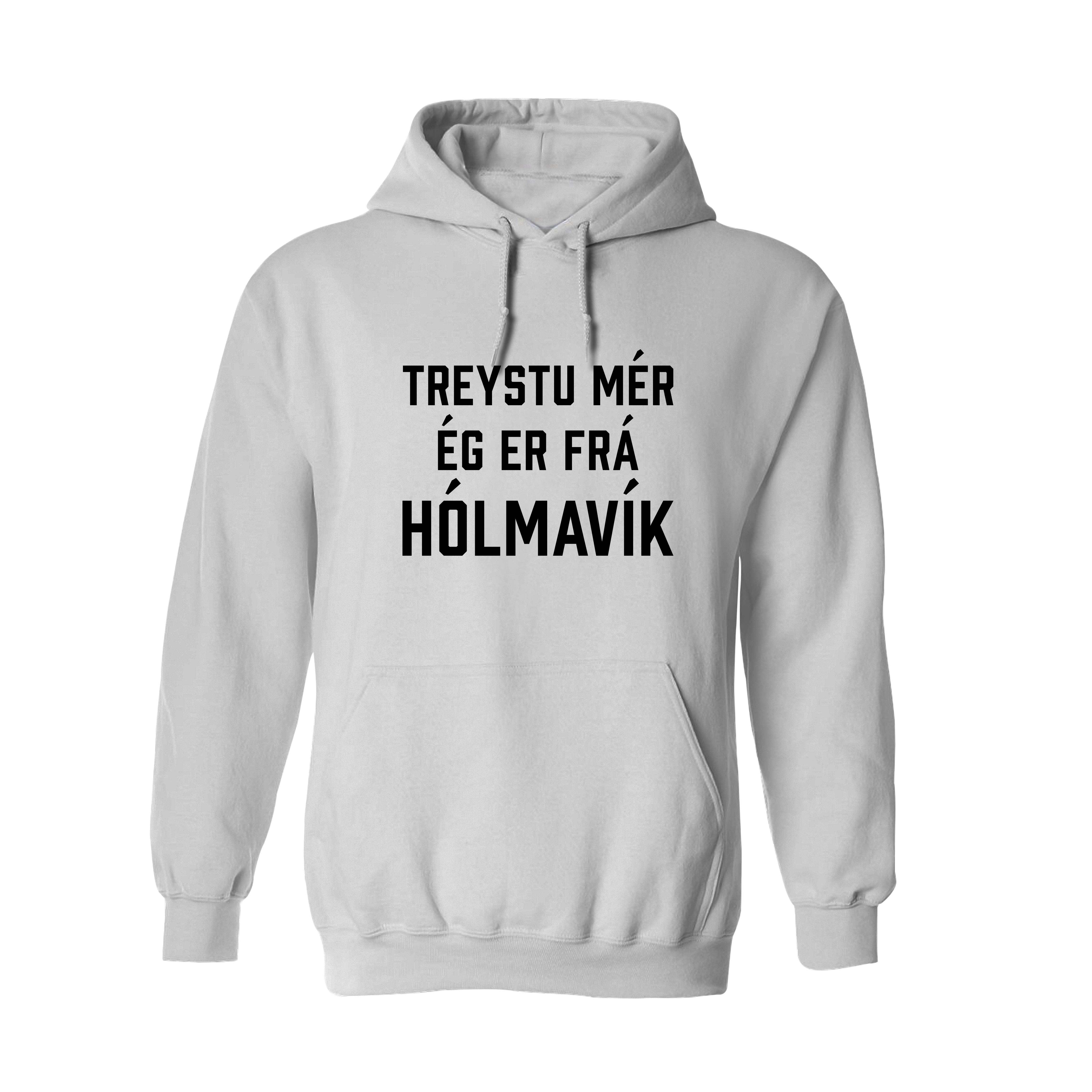 TREYSTU MÉR ÉG ER FRÁ HÓLMAVÍK - Hettupeysa - Hvít