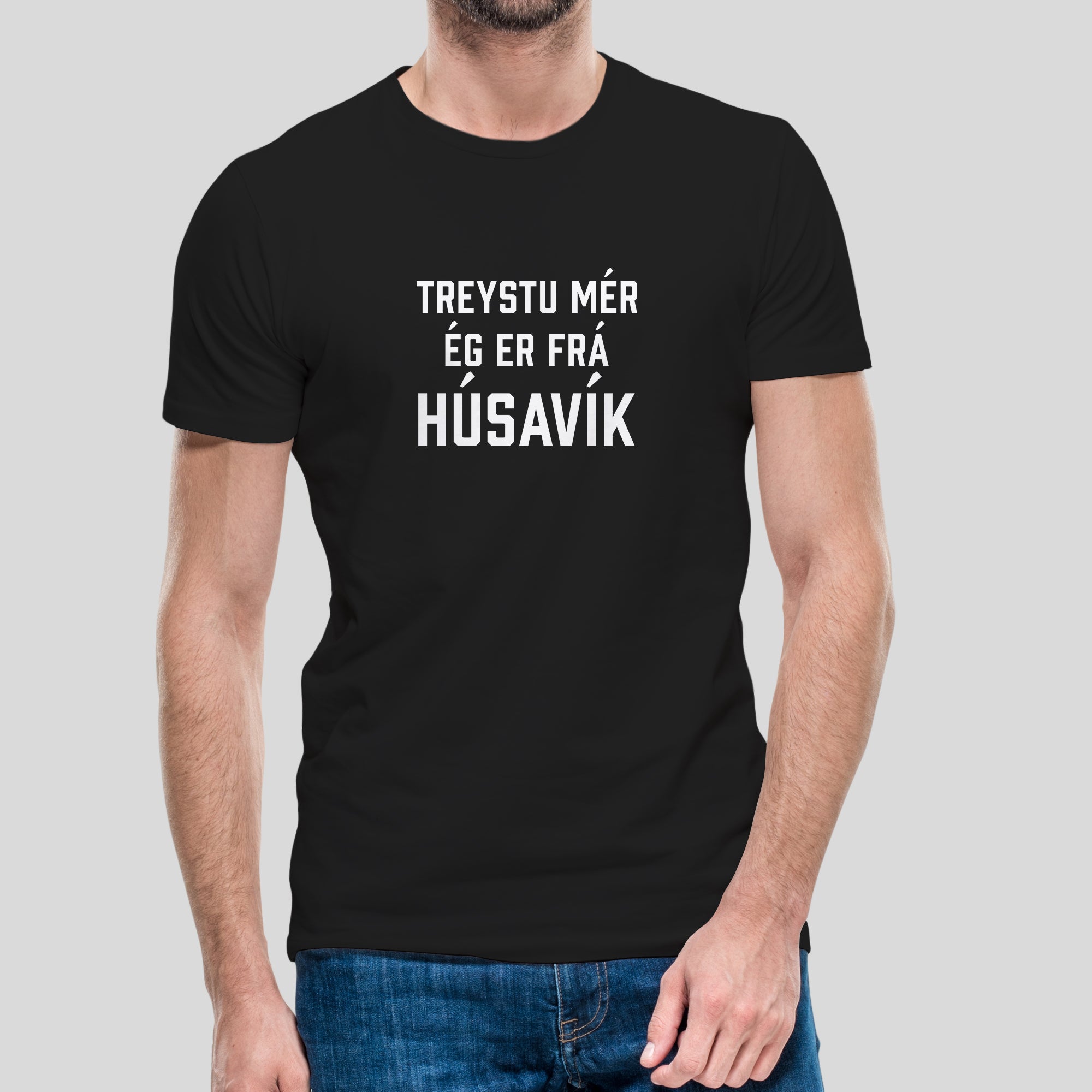 TREYSTU MÉR ÉG ER FRÁ HÚSAVÍK - Svartur bolur