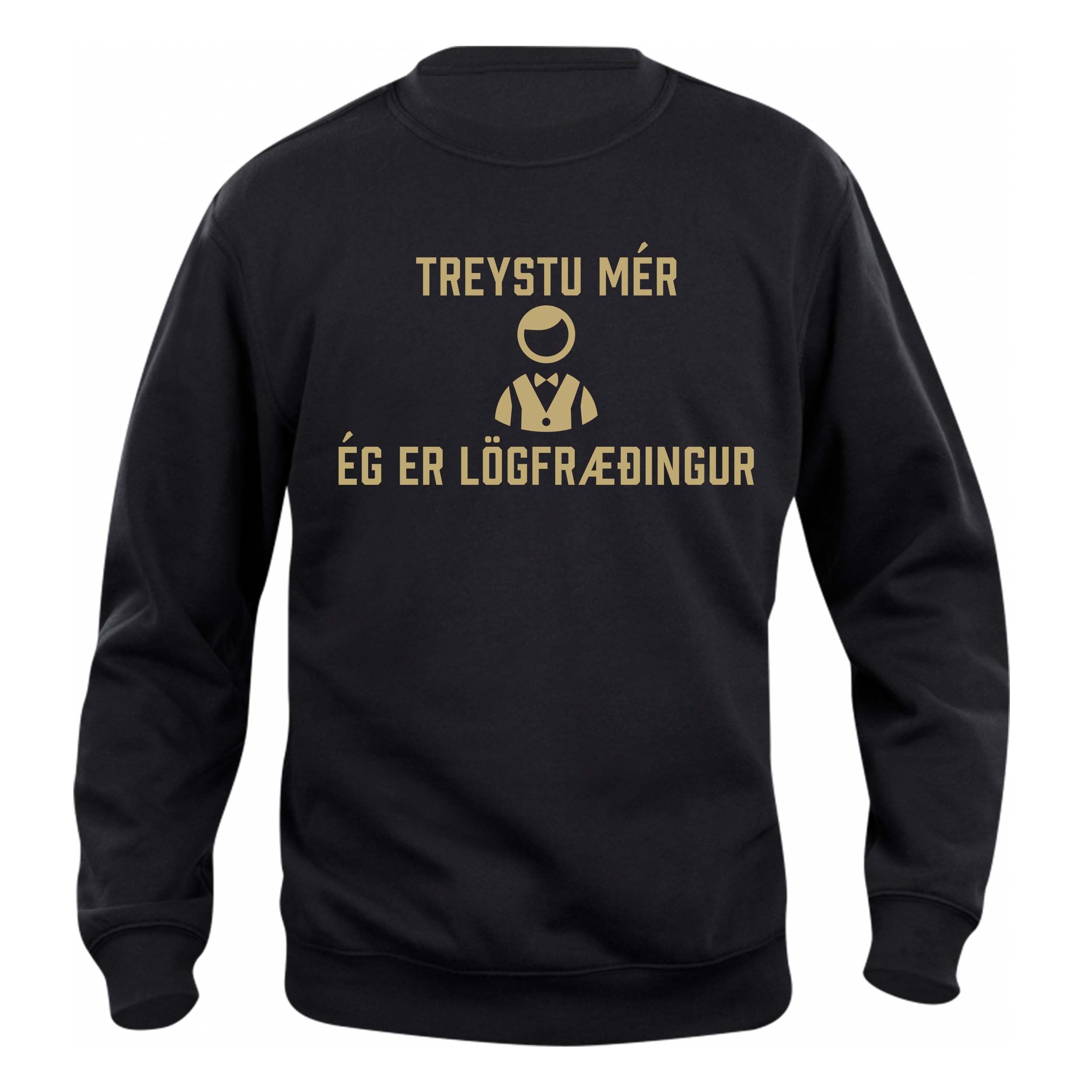 TREYSTU MÉR ÉG ER LÖGFRÆÐINGUR - Peysa - Svört