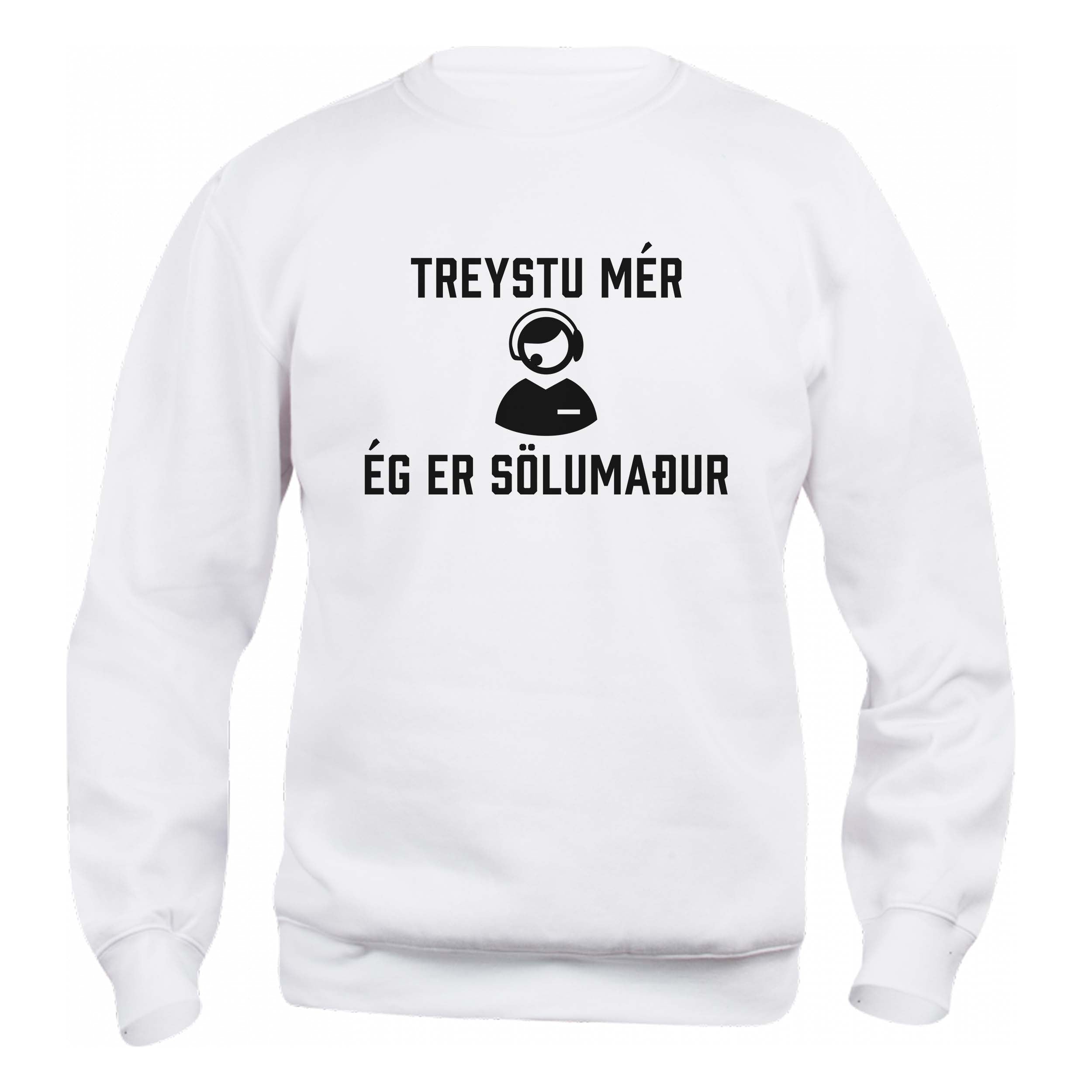 TREYSTU MÉR ÉG ER SÖLUMAÐUR - Peysa - Hvít