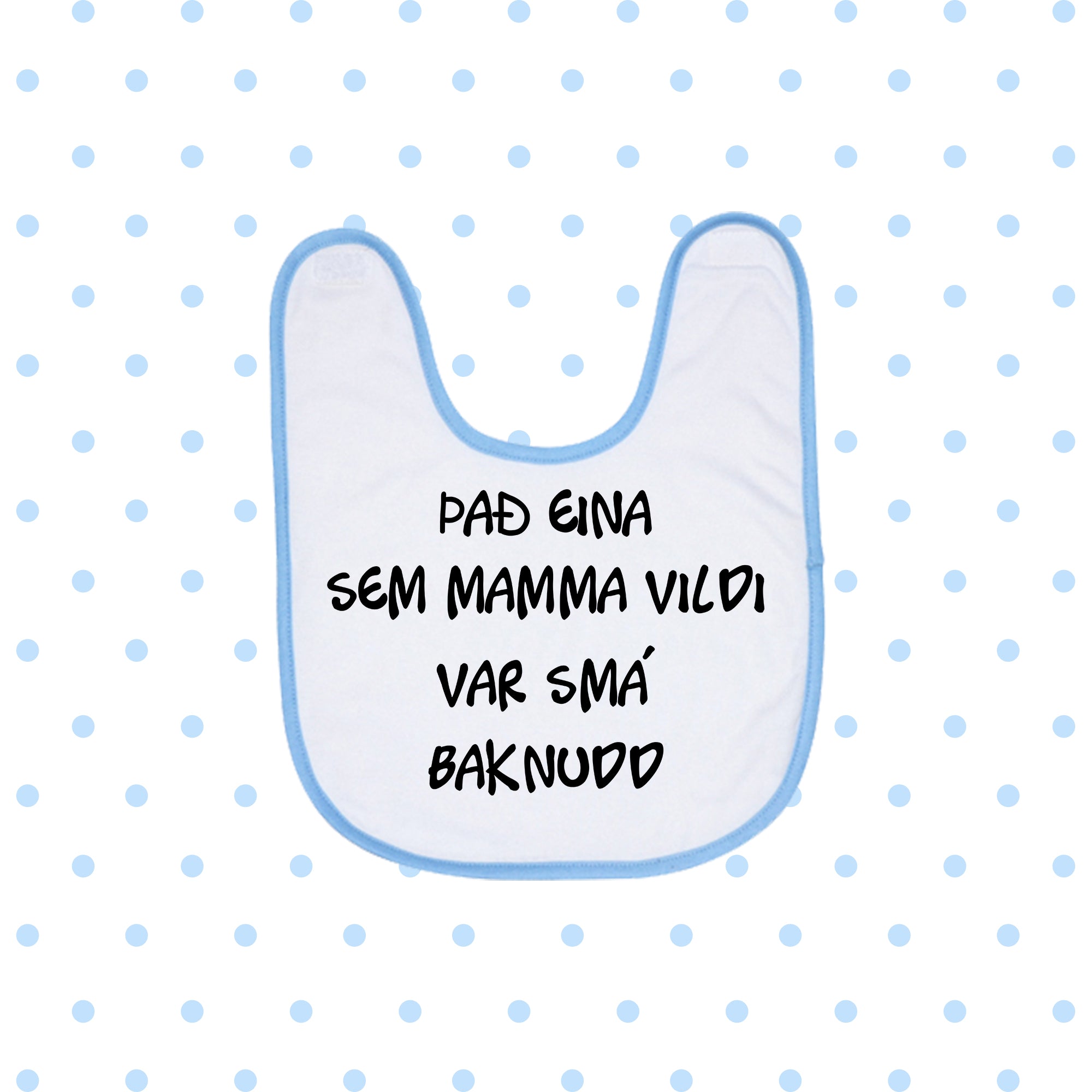 Barnasmekkur - ÞAÐ EINA SEM MAMMA VILDI