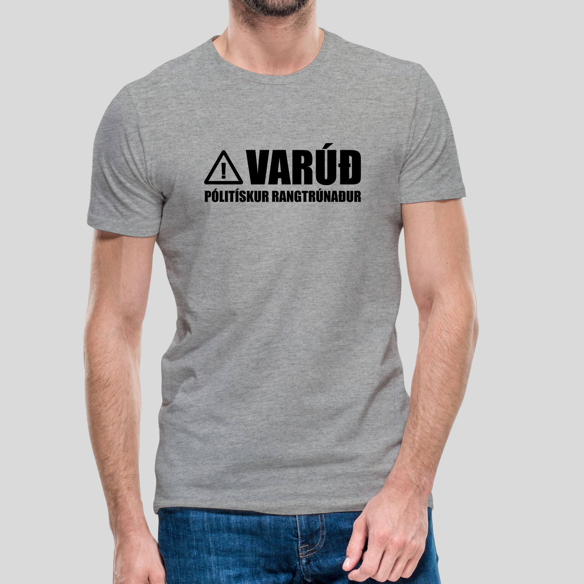 VARÚÐ PÓLITÍSKUR RANGTRÚNAÐUR - Grár bolur