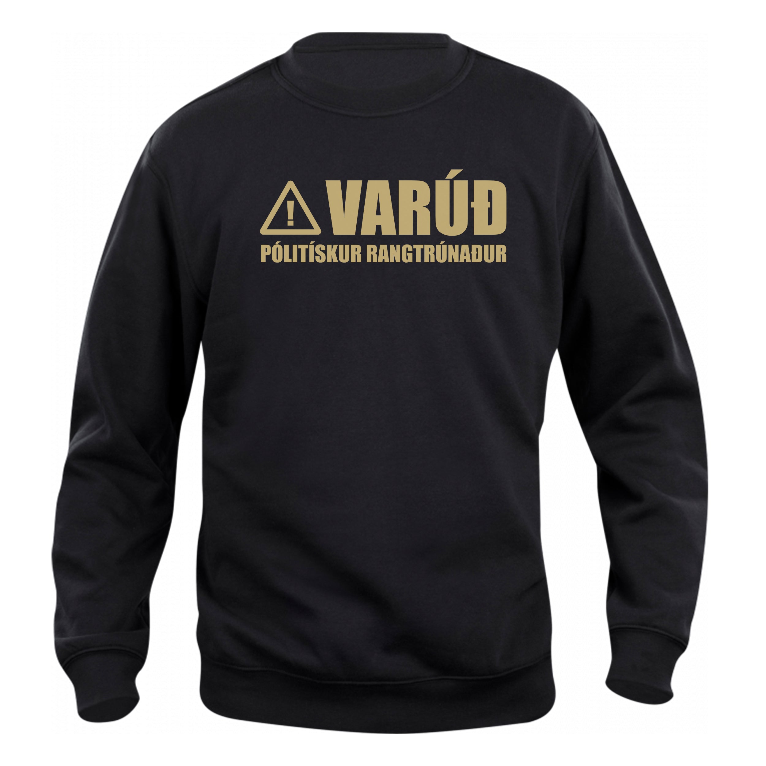 VARÚÐ PÓLITÍSKUR RANGTRÚNAÐUR - Peysa - Svört