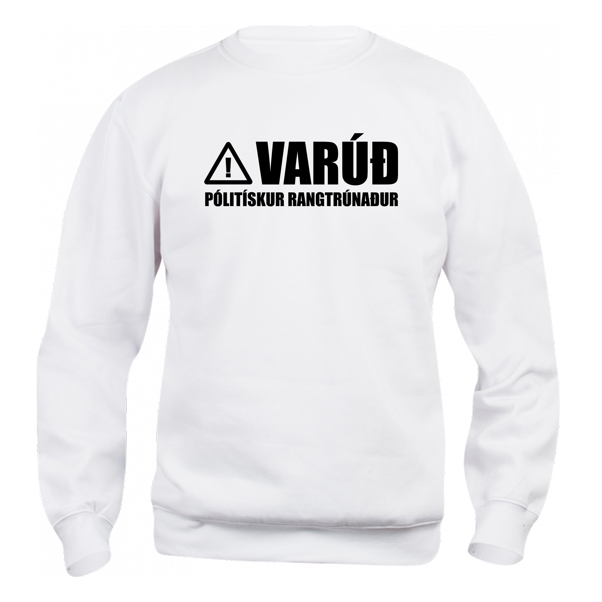 VARÚÐ PÓLITÍSKUR RANGTRÚNAÐUR - Peysa - Hvít