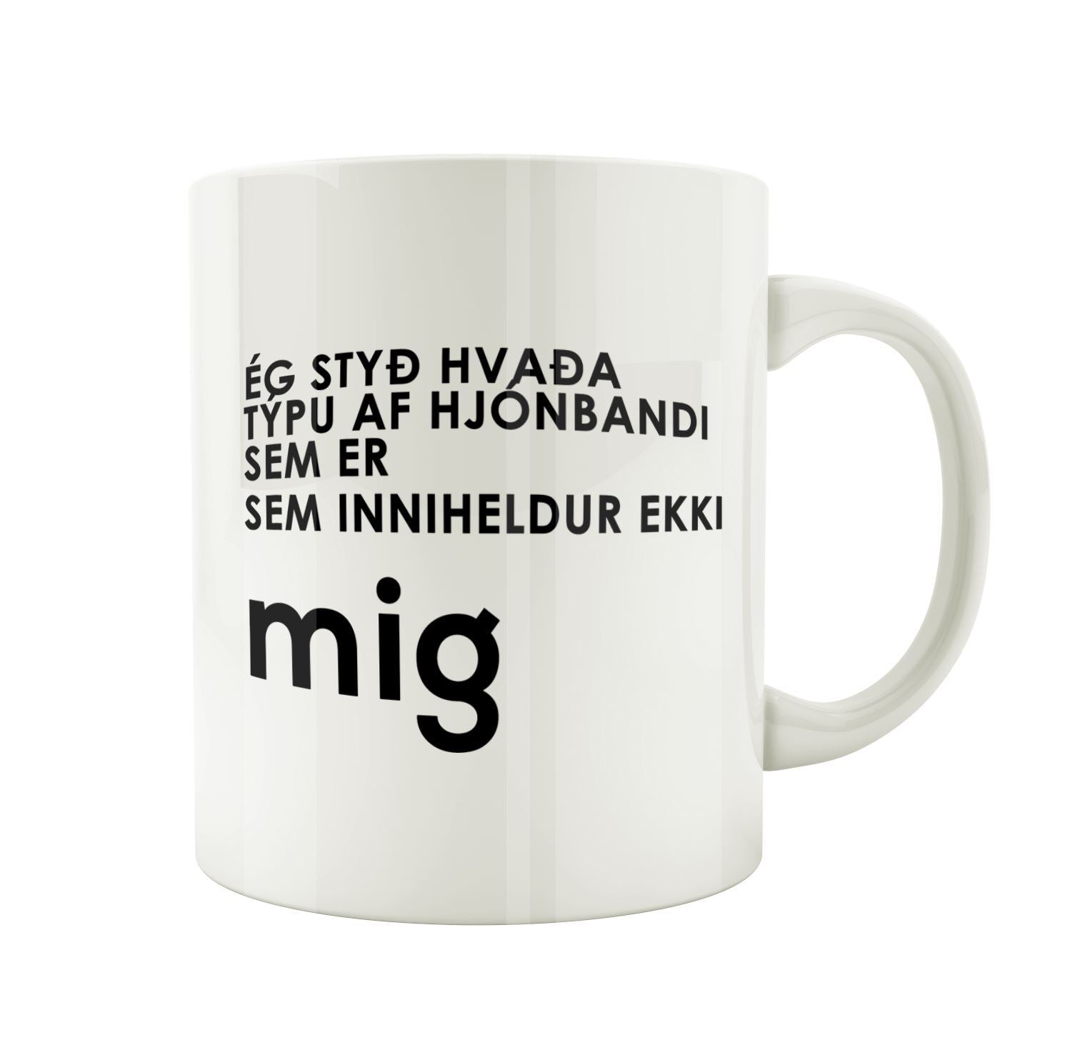 Ég styð hvaða týpu af hjónabandi sem er sem inniheldur ekki mig - Bolli