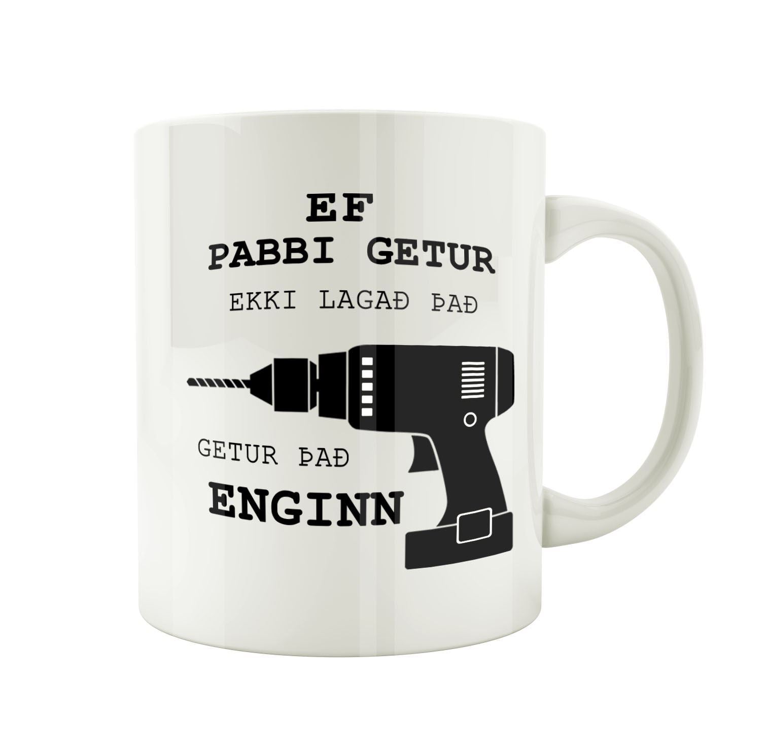 Ef pabbi getur ekki lagað það - Bolli