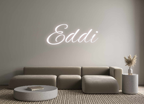 Custom Neon: Eddi