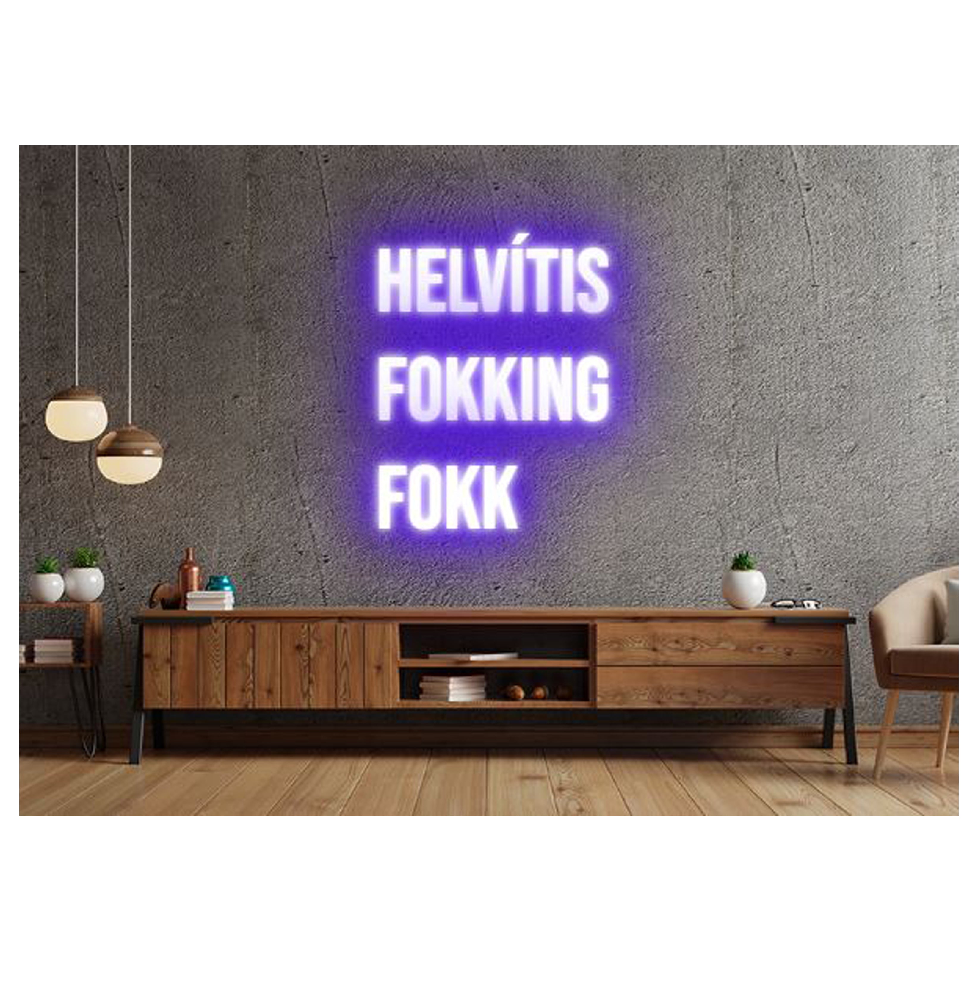 Helvítis fokking fokk - Neonskilti