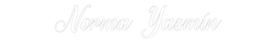 Custom Neon: Norma Yasmín