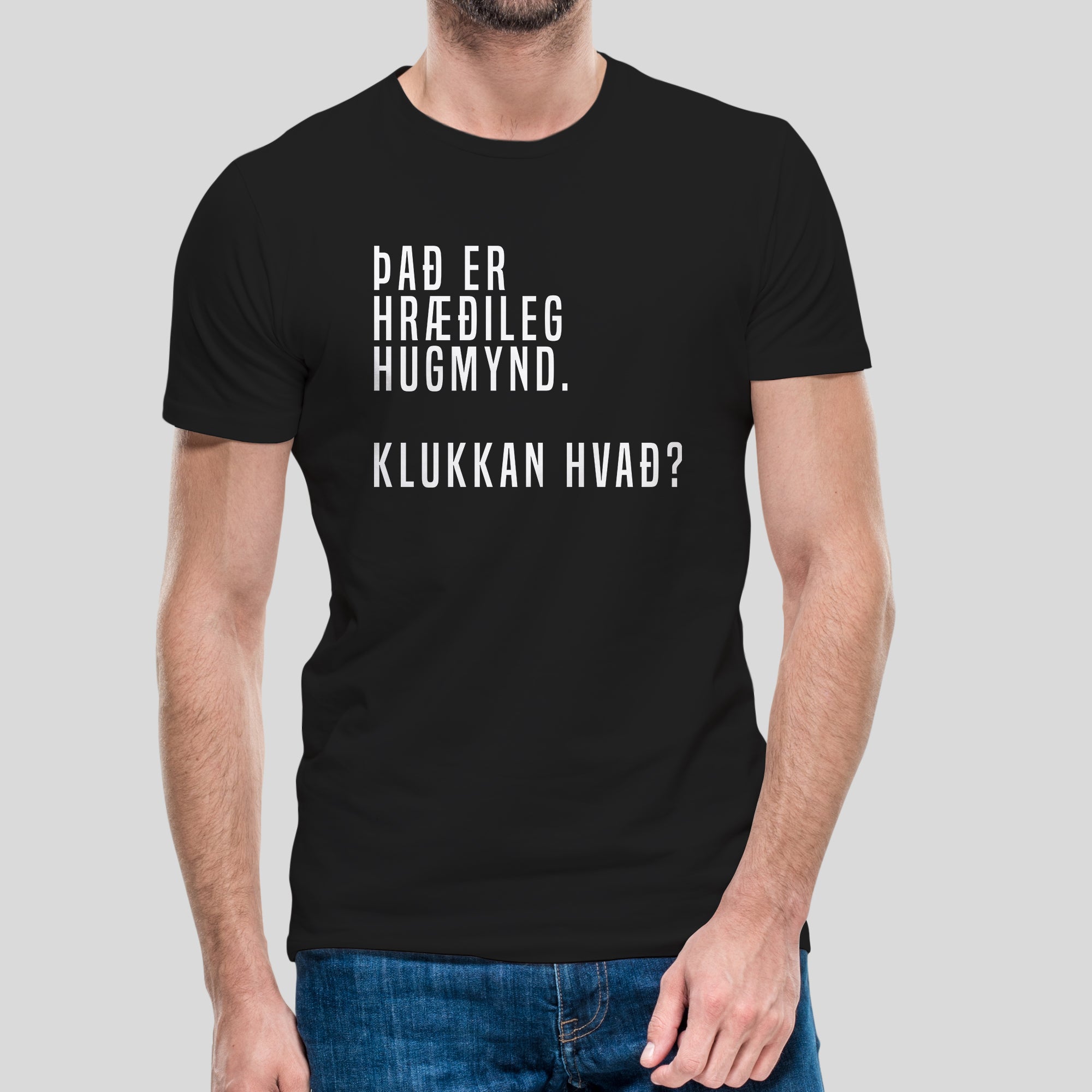 ÞAÐ ER HRÆÐILEG HUGMYND.  - stuttermabolur