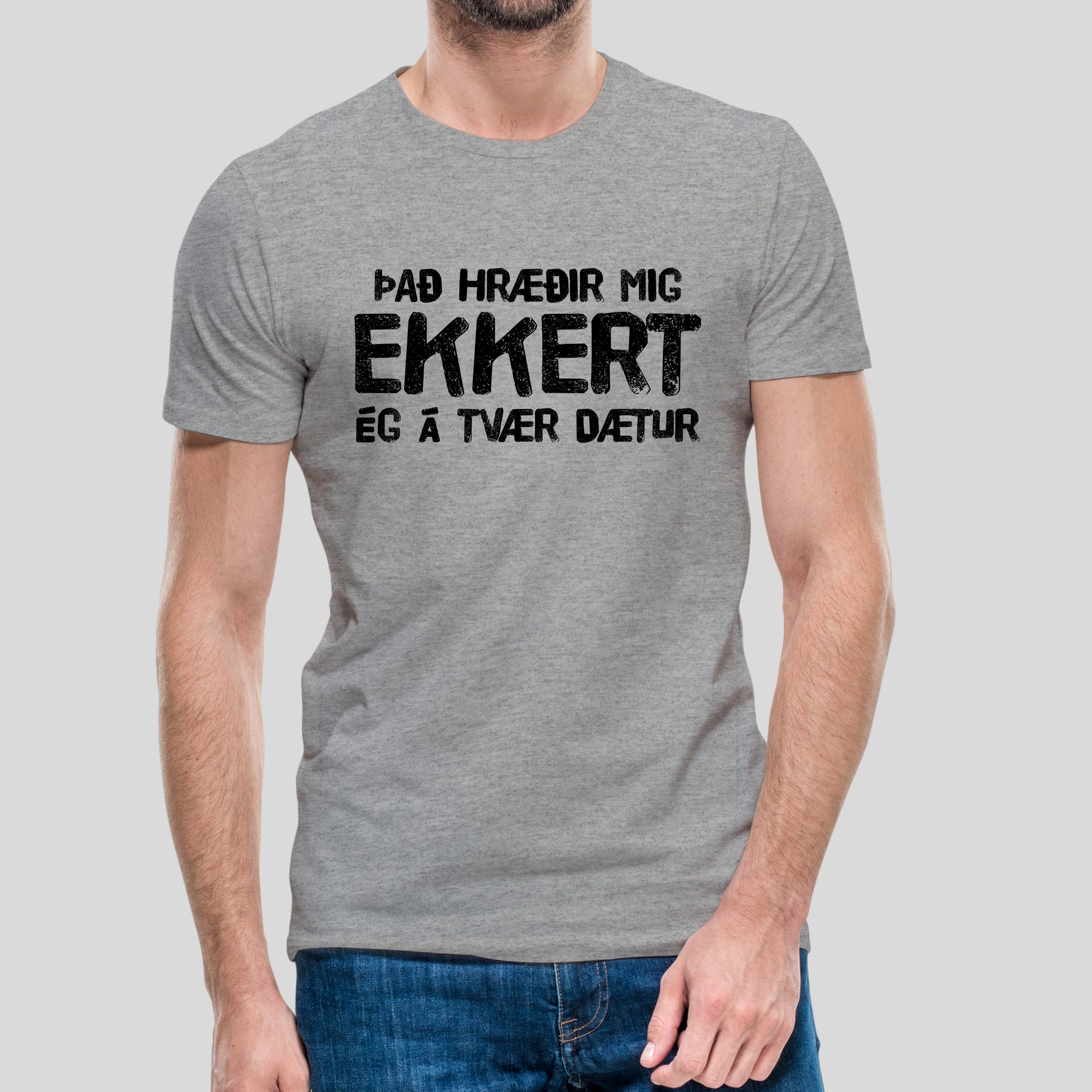 ÞAÐ HRÆÐIR MIG EKKERT - ÉG Á TVÆR DÆTUR - Stuttermabolur