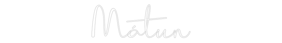 Custom Neon: Mátun